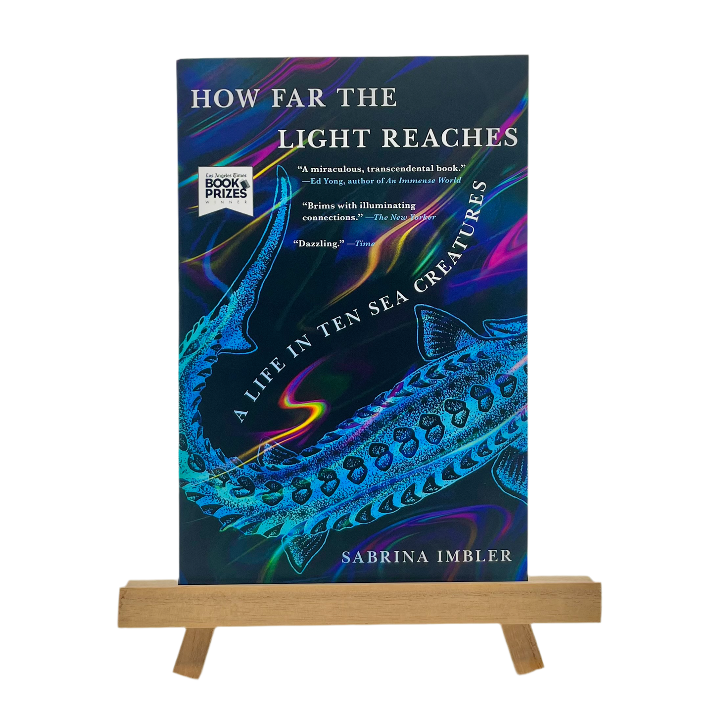 How Far the Light Reaches: A Life in Ten Sea Creatures