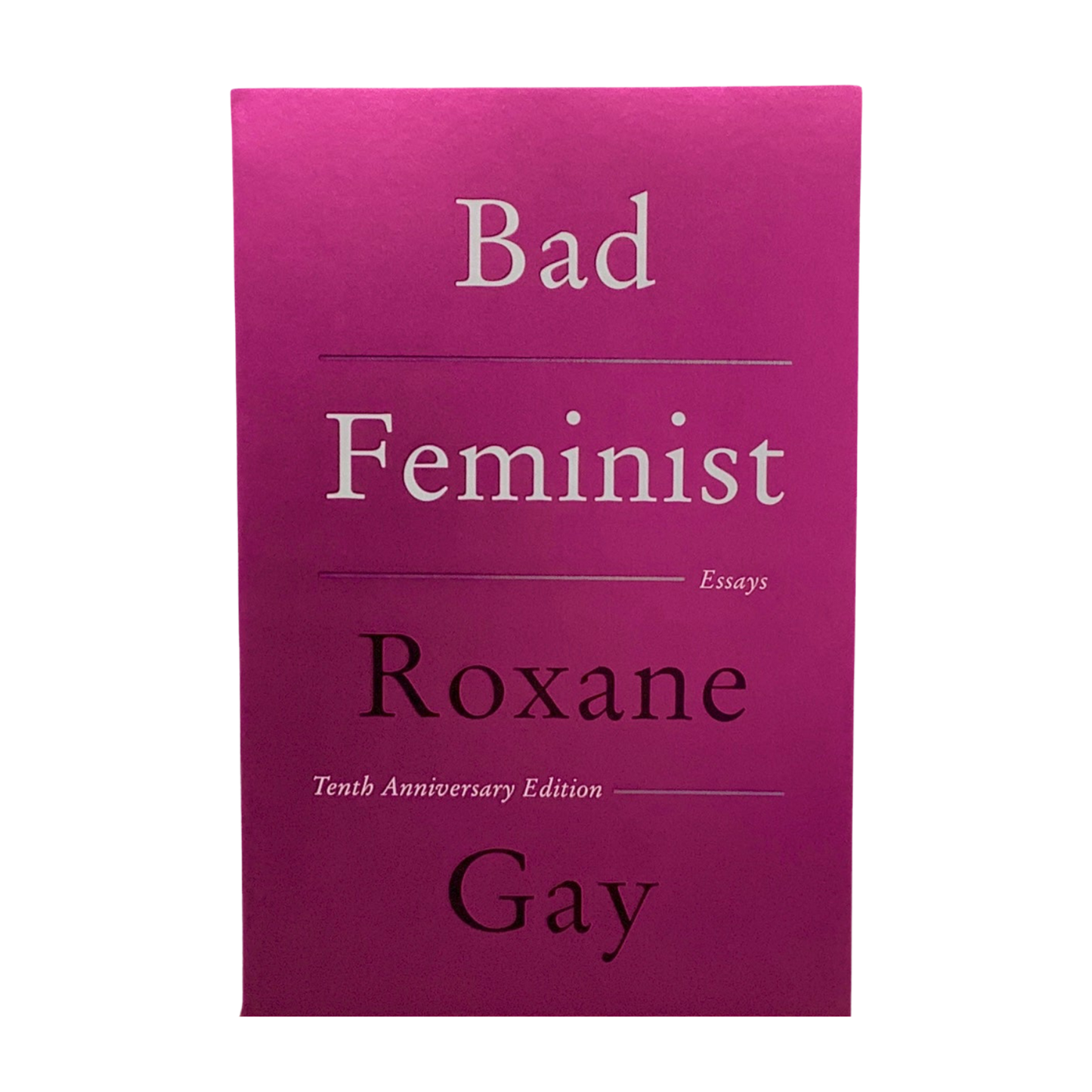 Bad Feminist - Tenth Anniversary Edition