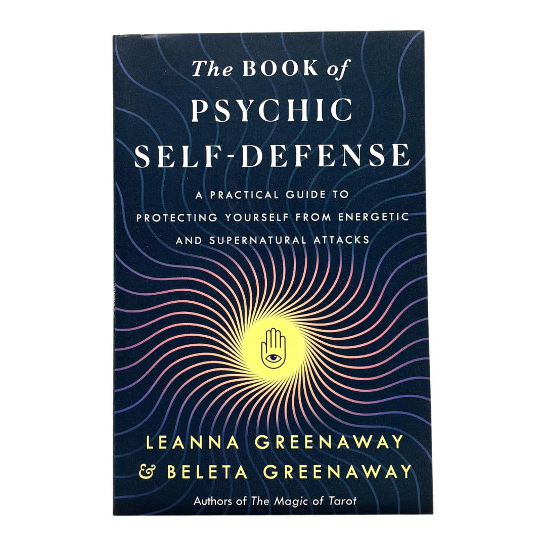 Practical Guide To Psychic Self-Defense
