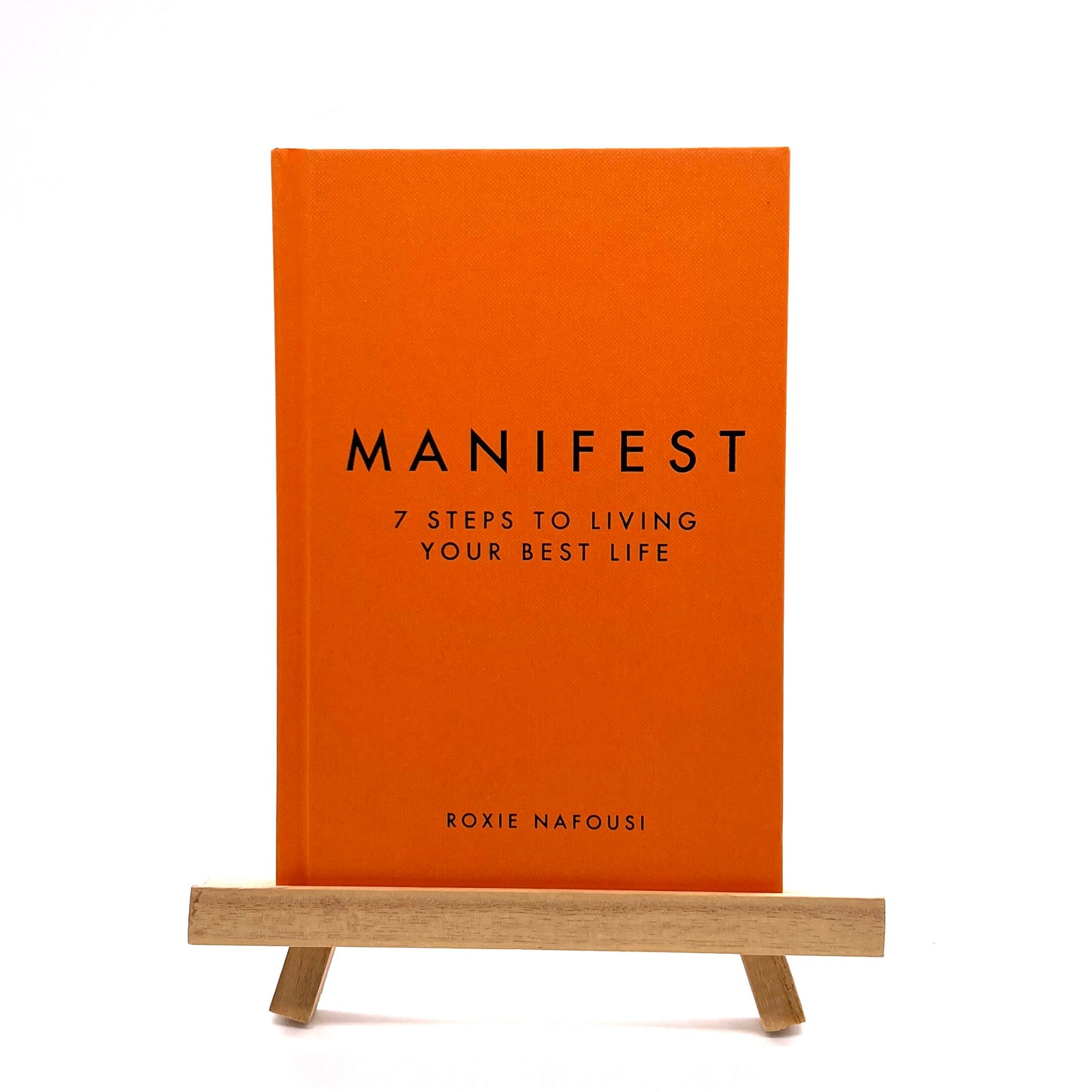 Manifest: 7 Steps to Living Your Best Life