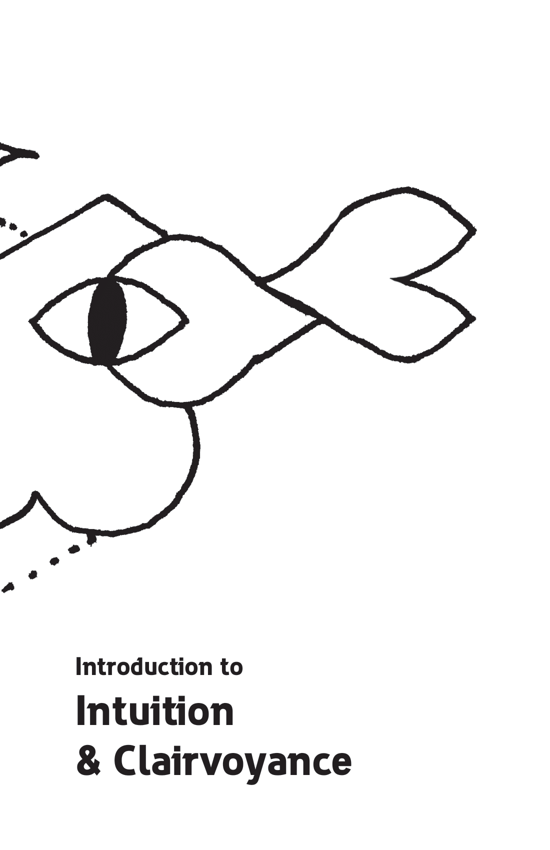 Introduction to Intuition & Clairvoyance