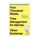 Four Thousand Weeks: Time Management for Mortals