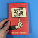 Know Your Rights: Protect Yourself and Your Community (Zine)