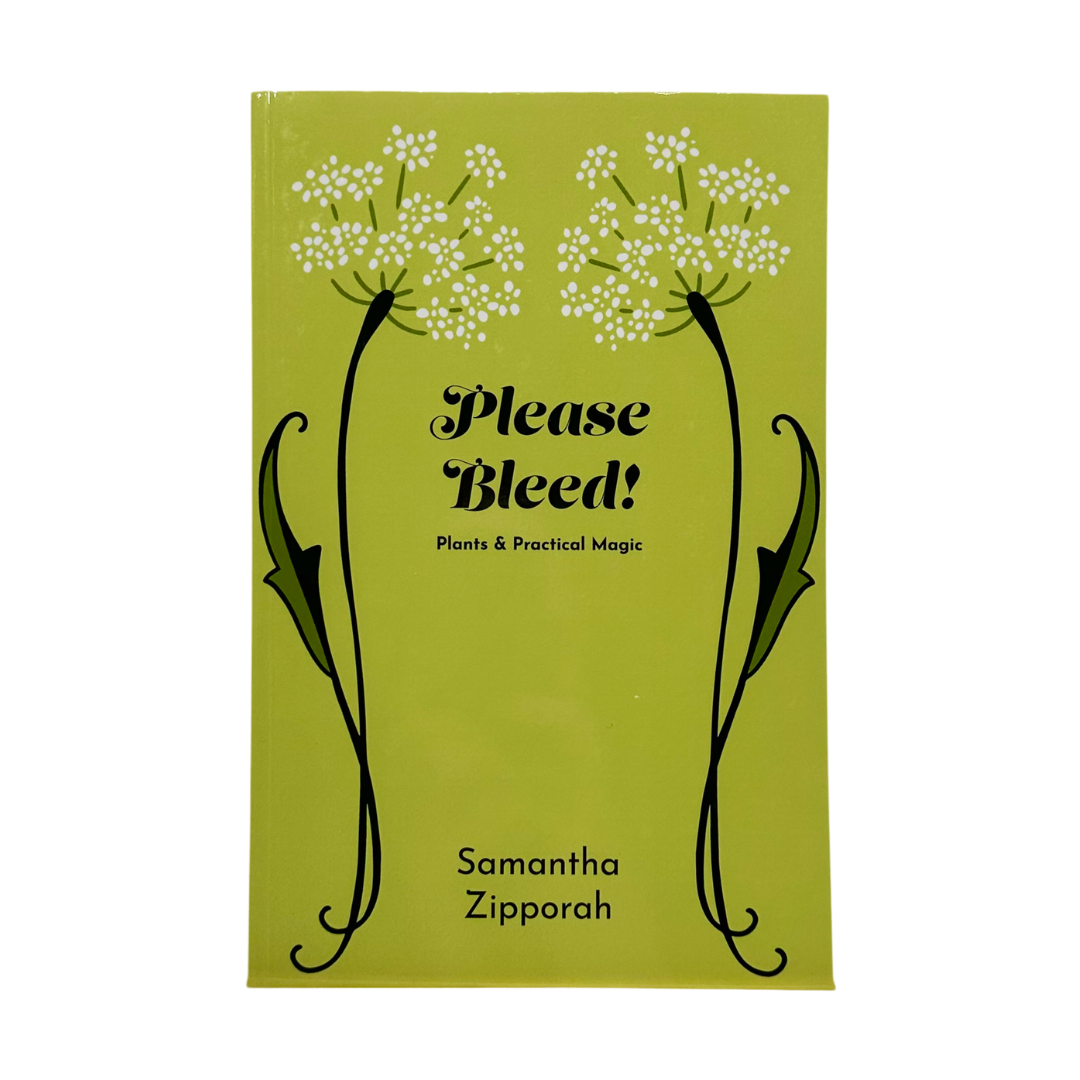 Please Bleed Plants and Practical Magic