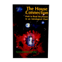 The House Connection: How to Read the Houses in an Astrological Chart