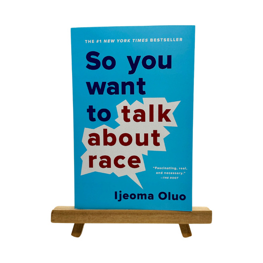 So You Want to Talk About Race