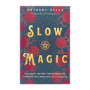 Slow Magic