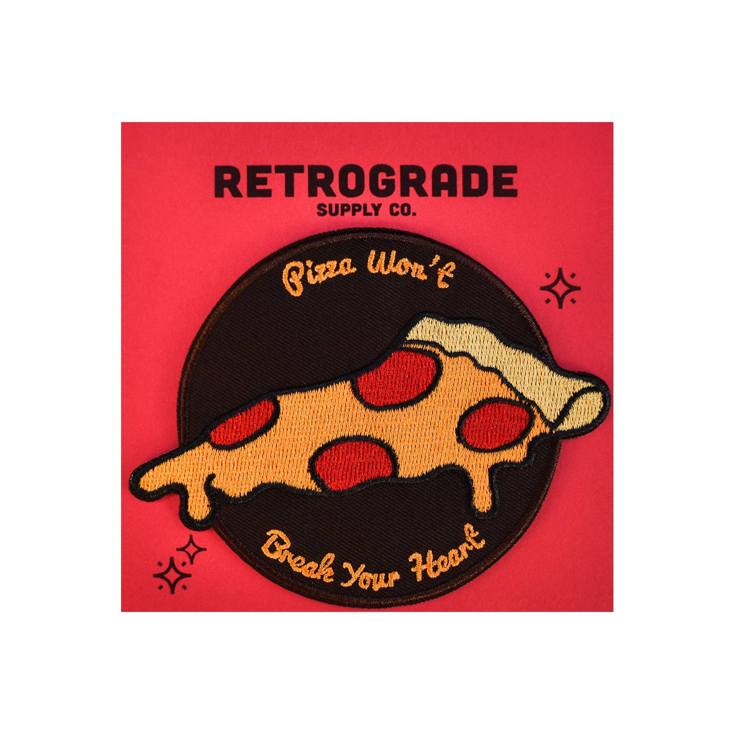 Pizza Won't Break Your Heart Embroidered Patch