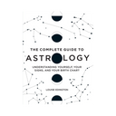The Complete Guide to Astrology