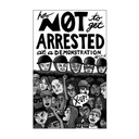 How Not To Get Arrested At a Demonstration (Zine)