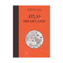 The front cover of the book 'Atlas of Dream Lands' by Dominique Lanni, featuring a vibrant orange cover with a black spine band and a circular vintage-style map illustration.