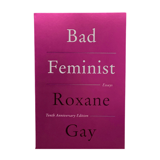 Bad Feminist - Tenth Anniversary Edition
