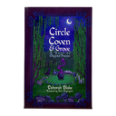 Circle, Coven, & Grove: A Year of Magickal Practice