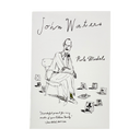 John Waters: Role Models