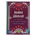 Disabled Witchcraft: 90 Rituals