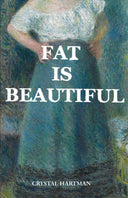 Book cover of 'Fat is Beautiful' with a stylized painting of a woman in a blue dress.