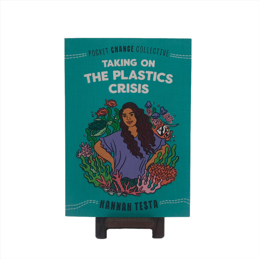 Taking on the Plastics Crisis - Pocket Change Series