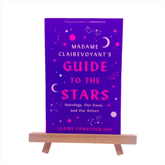 Madame Clairevoyant's Guide to the Stars