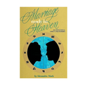 Book cover for 'Marriage made in Heaven: An Astrological Guide to Relationships' by Alexandra Mark, featuring a gold background with teal script text and a central circular illustration of two black silhouetted profiles facing each other over a blue globe.