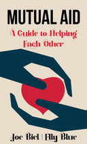 Book cover of 'Mutual Aid: A Guide to Helping Each Other' with two hands holding a red heart.