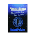 Book cover for 'Planets in Aspect: Understanding Your Inner Dynamics' by Robert Pelletier, featuring a blue and black cosmic design with a zodiac wheel and silhouette.