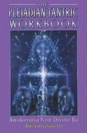 Front cover of 'The Pleiadian Tantric Workbook: Awaken Your Devine Ba' by Amorah Quan Yin, featuring a purple border and a central blue cosmic illustration with a glowing figure and stars.
