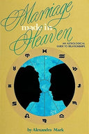 Marriage Made in Heaven - Adult Astrology Book