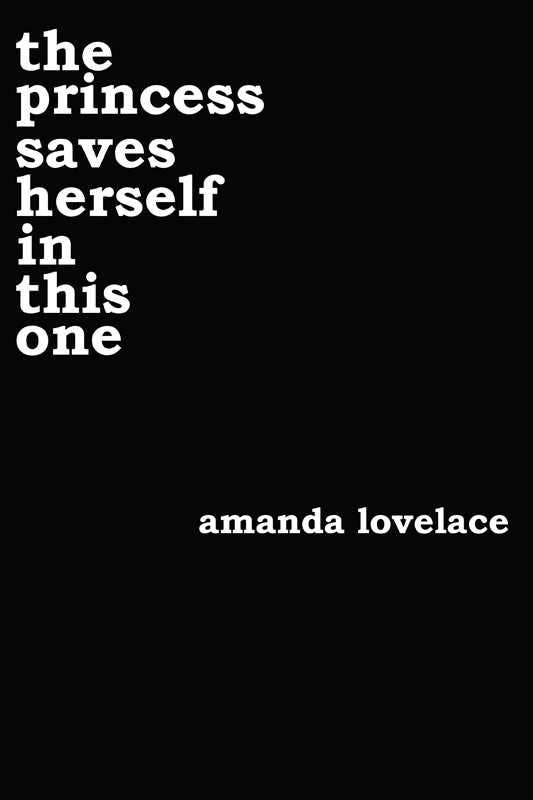 Princess saves herself in this one by Amanda  Lovelace