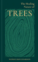 Book cover of 'The Healing Nature of Trees' with a green background and tree bark design.