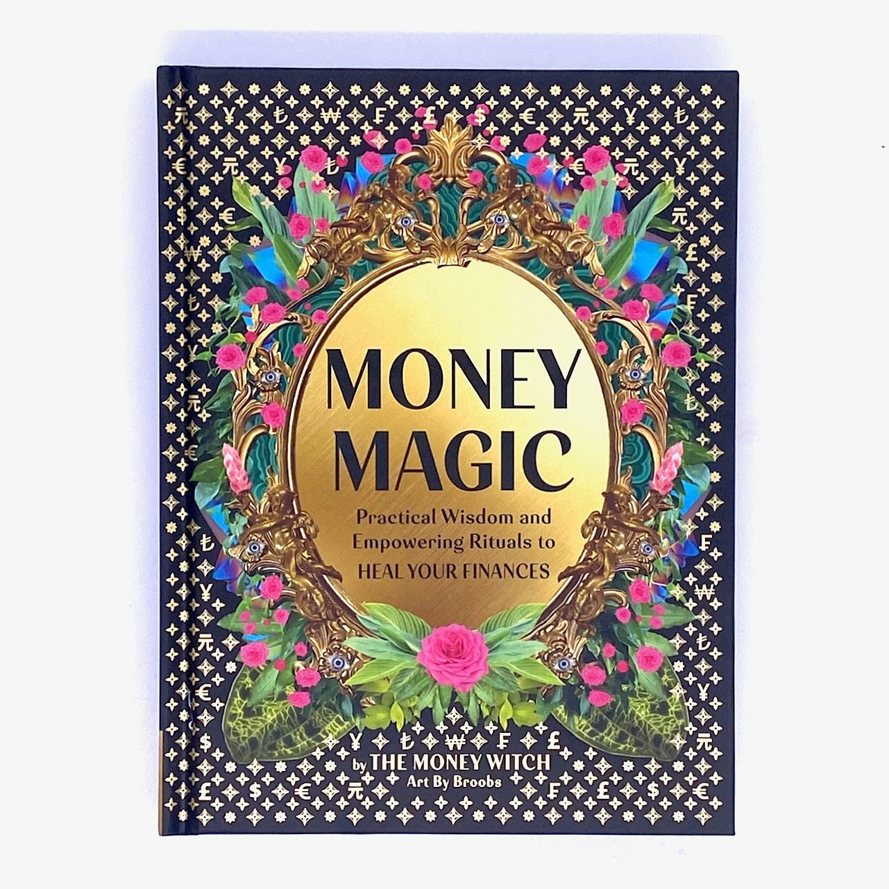 Cover of Money Magic: Practical Wisdom and Empowering Rituals to Heal Your Finances