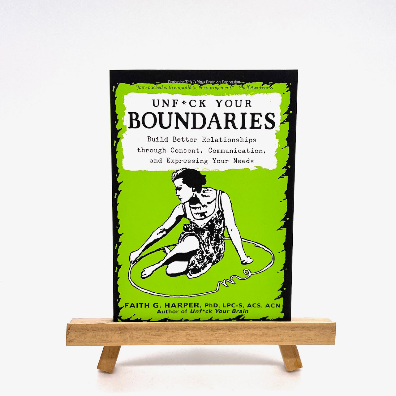 Book cover of Unfuck Your Boundaries, building better relationships through consent, communication, and expressing your needs.