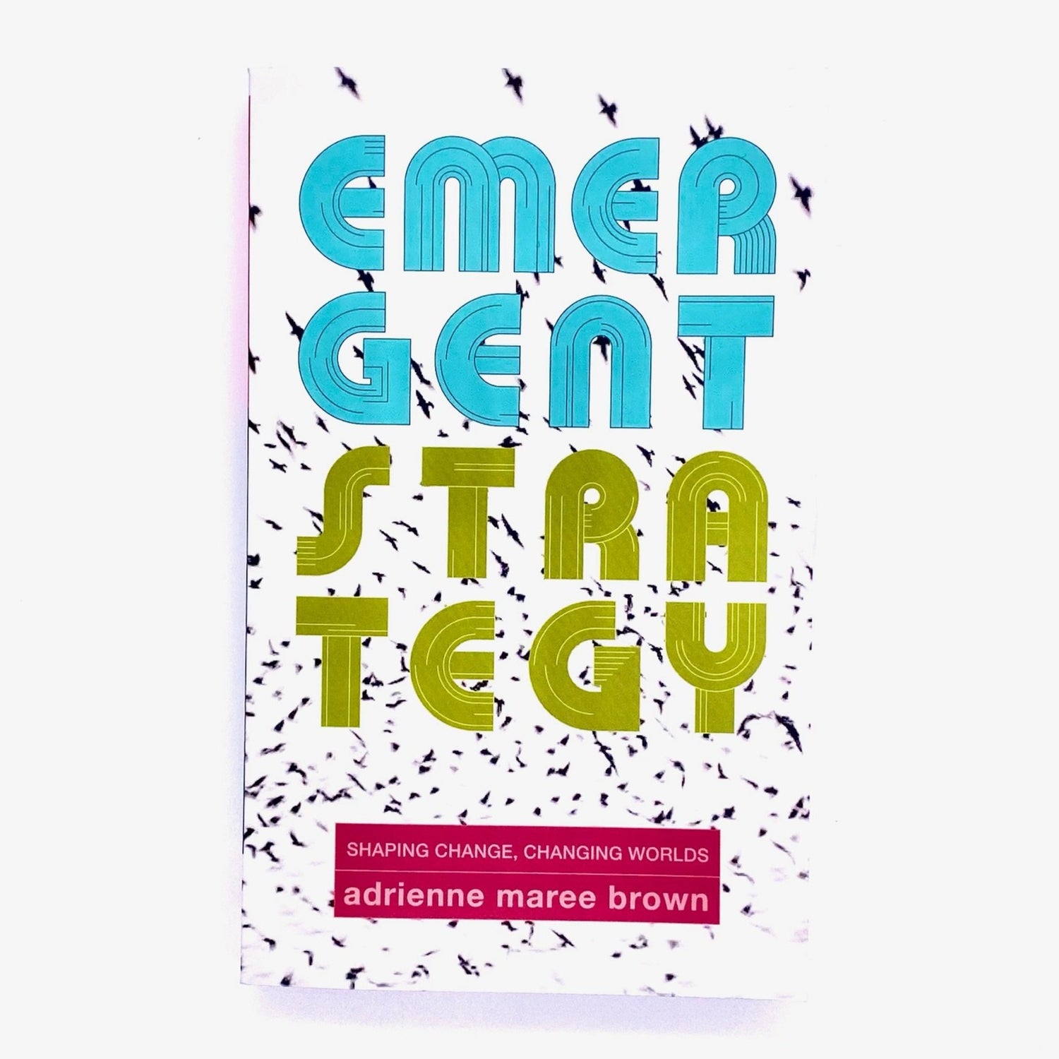 Cover of Emergent Strategy by Adrienne Maree Brown.