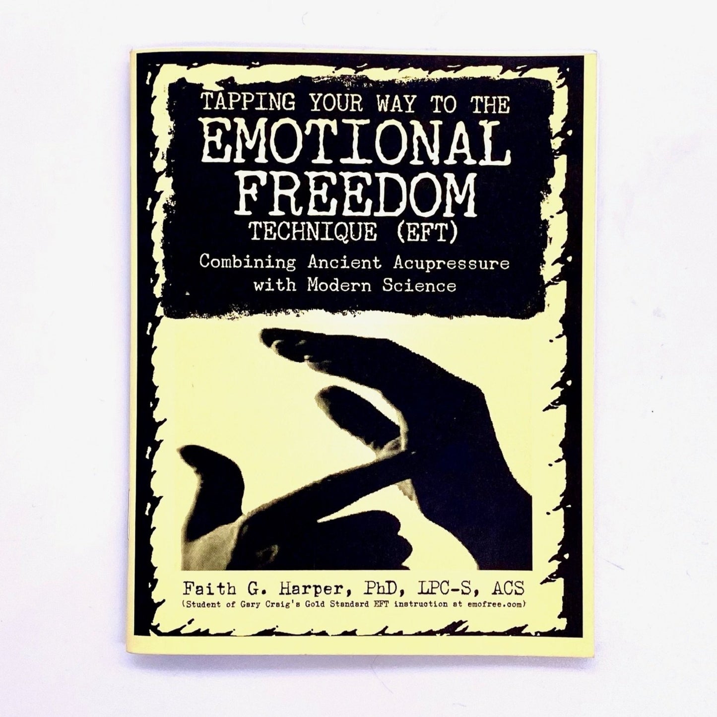Cover of Emotional Freedom Technique by Faith G Harper.