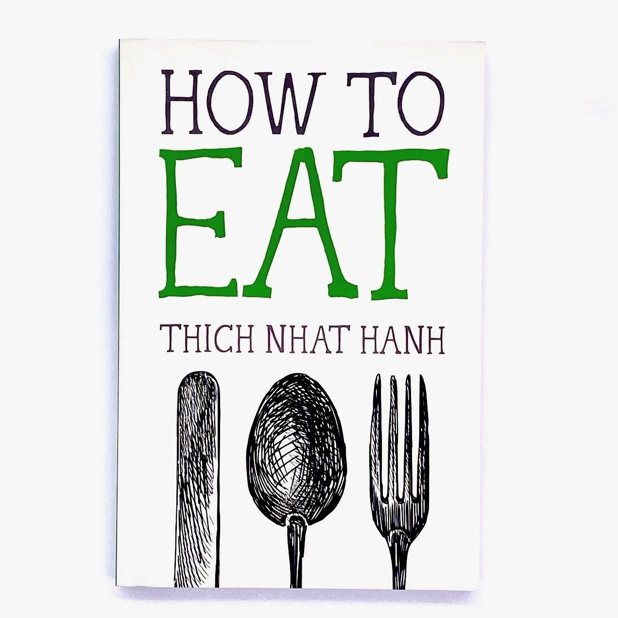 Book cover of How to Eat by Thich Nhat Hanh.