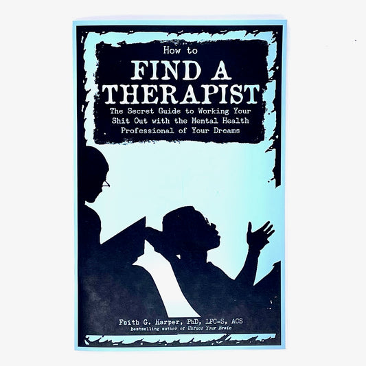 Cover of How to Find a Therapist by Faith G Harper.