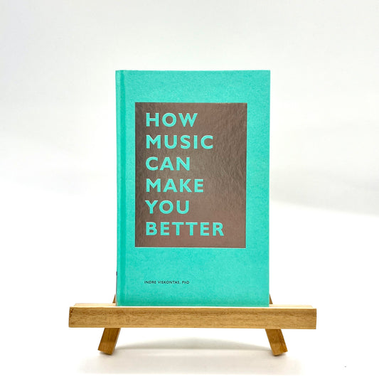 How Music Can Make You Better