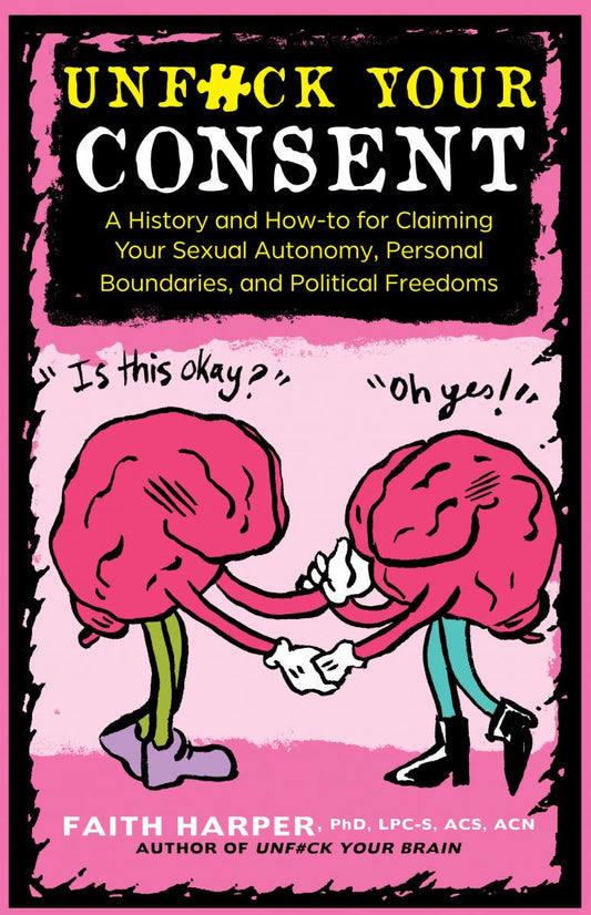 Unfuck Your Consent