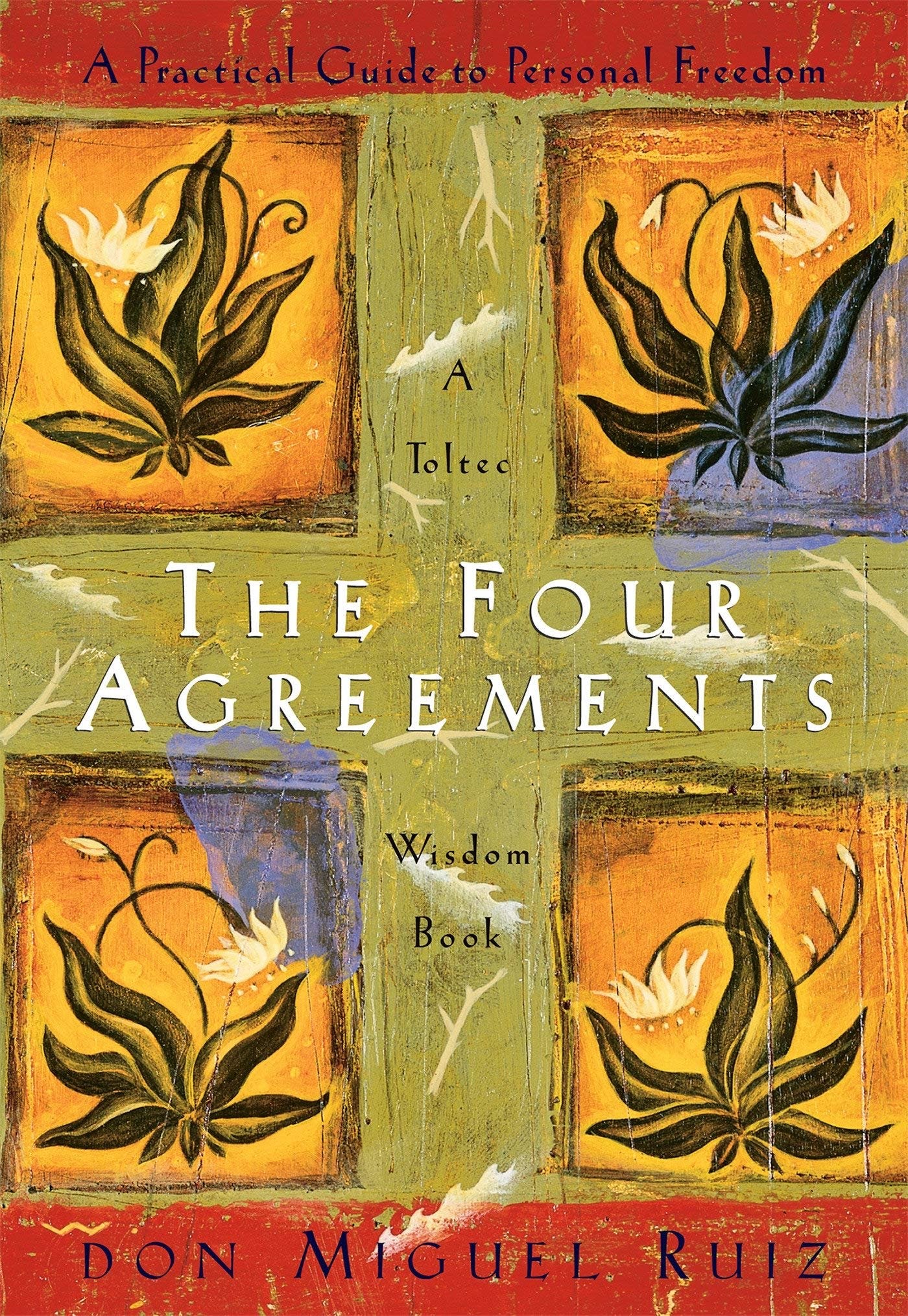 Book cover of The Four Agreements by Don Miguel Ruiz.